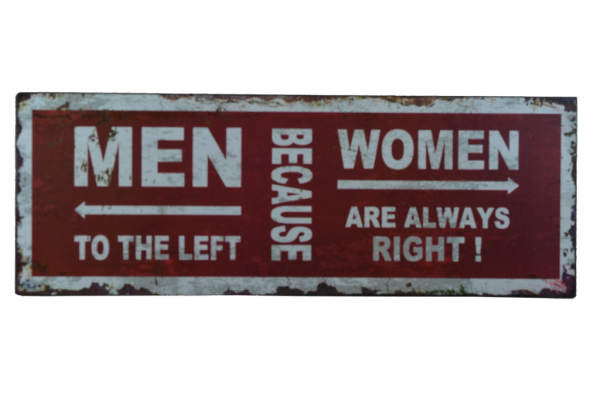 Nostalgie-Metallschild MEN to the left because WOMEN are always right